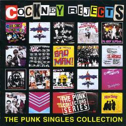Cockney Rejects : The Punk Singles Collection